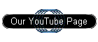 Our YouTube Page
