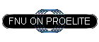 FNU ON PROELITE
