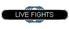 LIVE FIGHTS